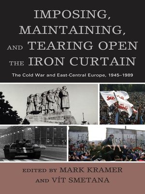 cover image of Imposing, Maintaining, and Tearing Open the Iron Curtain